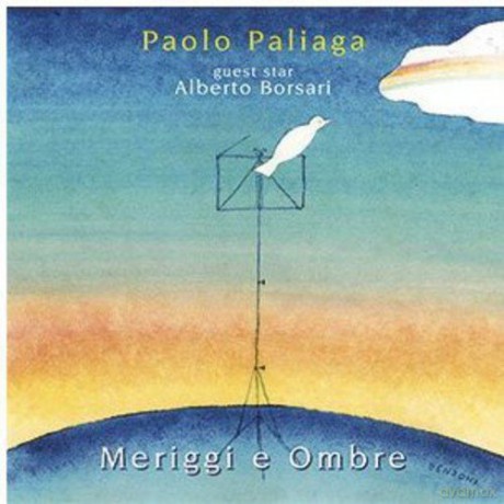 Paolo Paliaga: Meriggi E Ombre [CD]