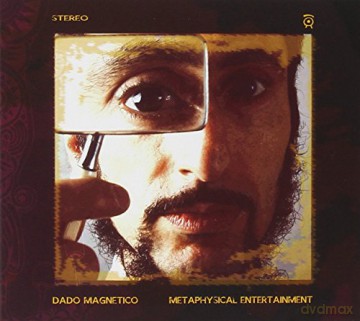 Dado Magnetico: Metaphysical Entertainment [CD]