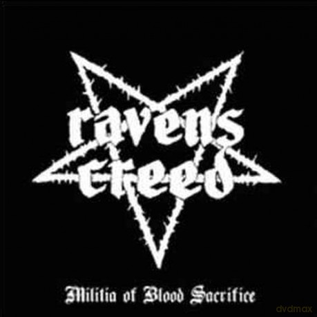 Ravens Creed: Militia Of Blood Sacrifice [CD]