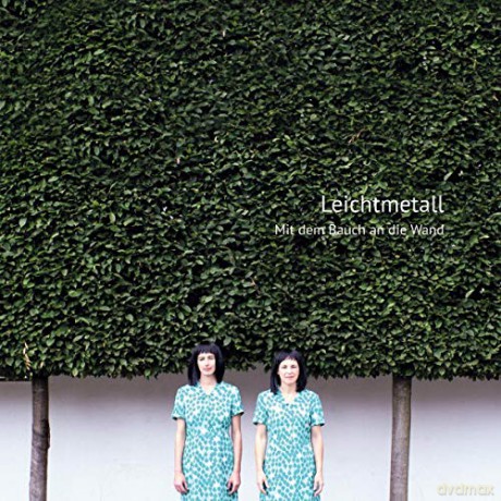 Leichtmetall: Mit Dem Bauch An Die Wand [CD]