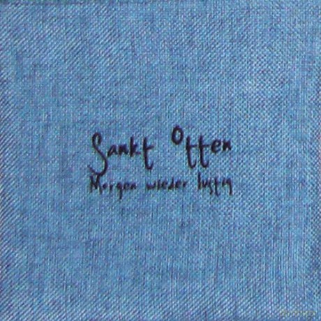 Sankt Otten: Morgen Wieder Lustig [CD]
