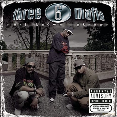 Three 6 Mafia: Most Known Unknown [CD]