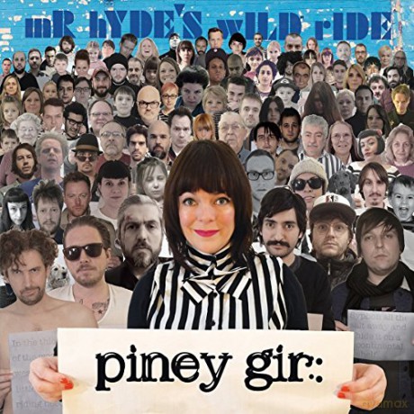 Piney Gir: Mr Hyde S Wild Ride [CD]