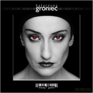 Katarzyna Groniec: Listy Julii (2009) [CD]