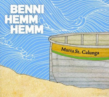 Benni Hemm Hemm: Murta St. Calunga [CD]