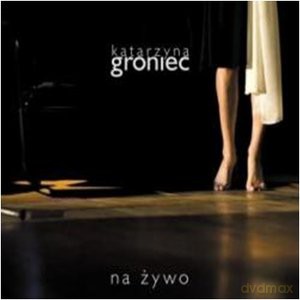 Katarzyna Groniec: Na Żywo (2008) (digipack) [2CD]