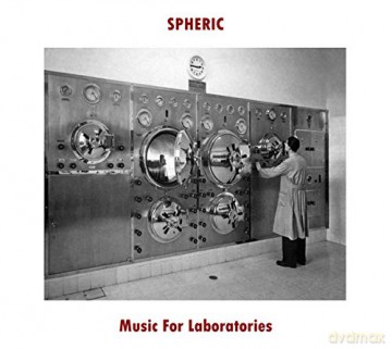 Spheric: Music For Laboratories [CD]