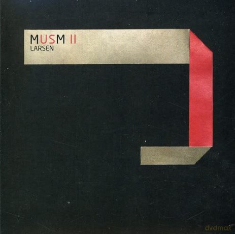 Larsen: Musm II: 1996 - 2006 [CD]