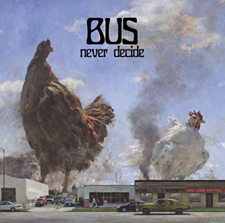 Bus: Never Decide [CD]