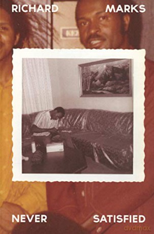 Richard Marks: Never Satisfied: The Complete Works 1968-1976 [CD]
