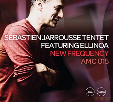 Sebastien Jarrousse Tentet: New Frequency [CD]