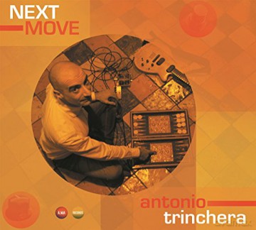 Antonio Trinchera: Next Move [CD]