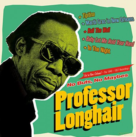 Professor Longhair: No Buts No Maybes The 1 1949-1957 Recordings [CD]