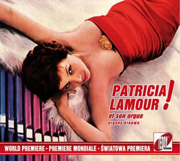 Patricia Lamour: Et Son Orgue - organy kinowe (digipack) [CD]