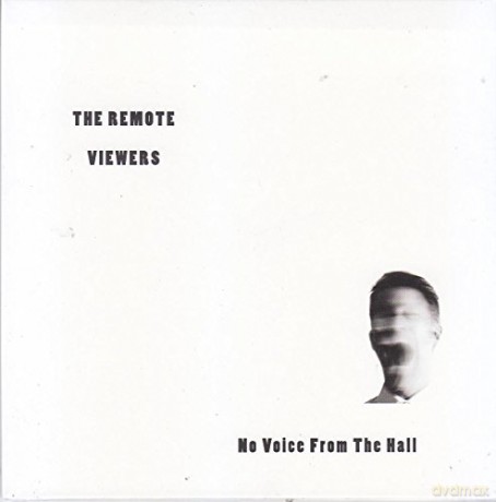 Remote Viewers: No Voice From The Hall [CD]