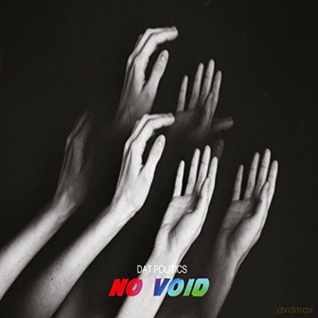 Dat Politics: No Void [CD]