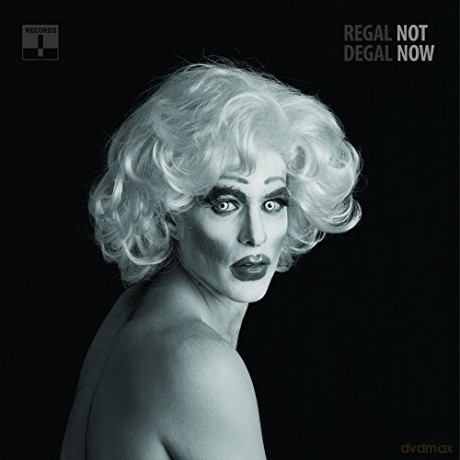 Regal Degal: Not Now [CD]