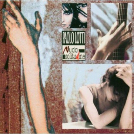 Paolo Lotti: Nuda Solitudine [CD]