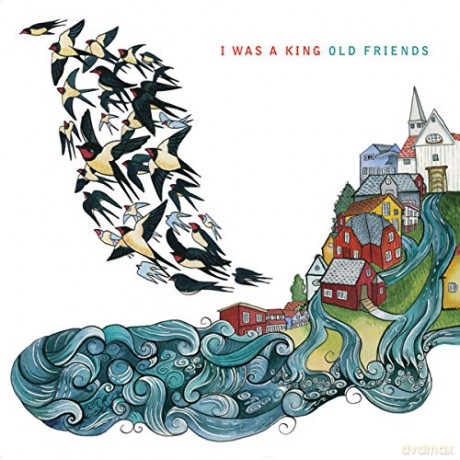 I Was a King: Old Friends [CD]