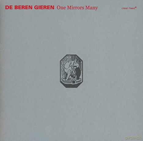 De Beren Gieren: One Mirrors Many [CD]