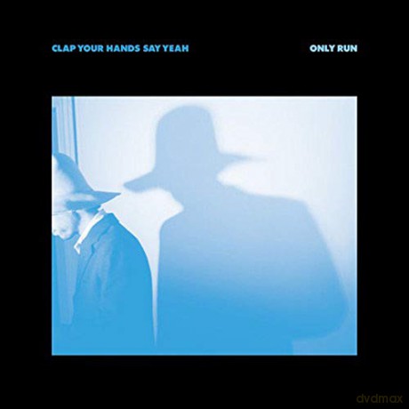 Clap Your Hands Say Yeah: Only Run [CD]