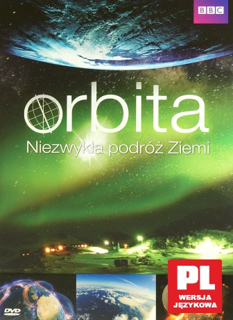 Orbita. Niezwykła podróż Ziemi (BBC) (digipack) [DVD]