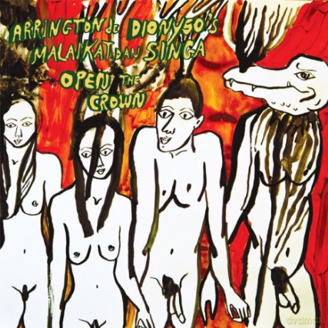 Arrington De Dionyso: Open The Crown [CD]