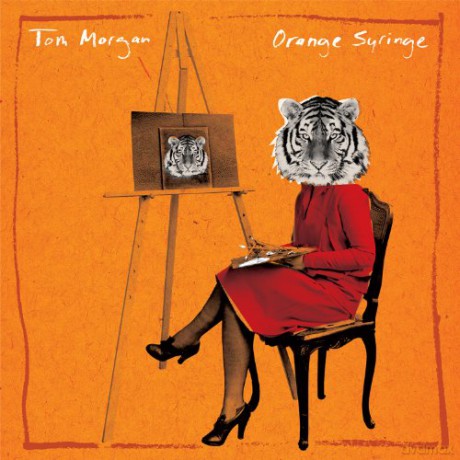 Tom Morgan: Orange Syringe [CD]