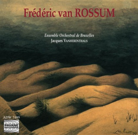 F. Van Rossum: Orchestral Works [CD]