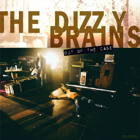 The Dizzy Brains: Out Of The Cage [CD]