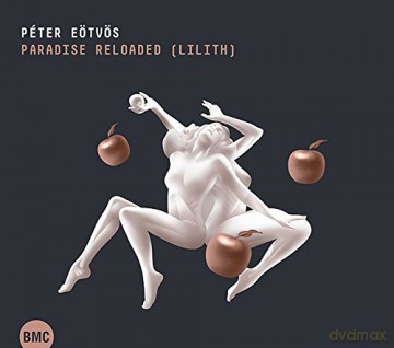 Peter Eotvos: Paradise Reloaded [CD]