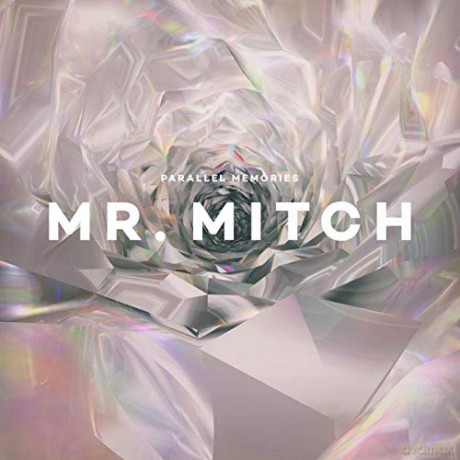 Mr. Mitch: Parallel Memories [CD]