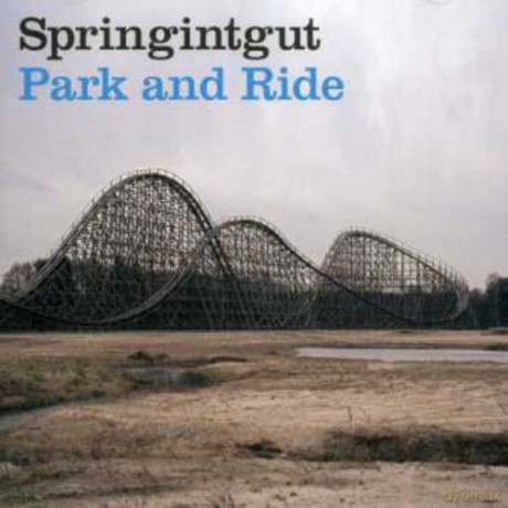 Springintgut: Park And Ride [CD]