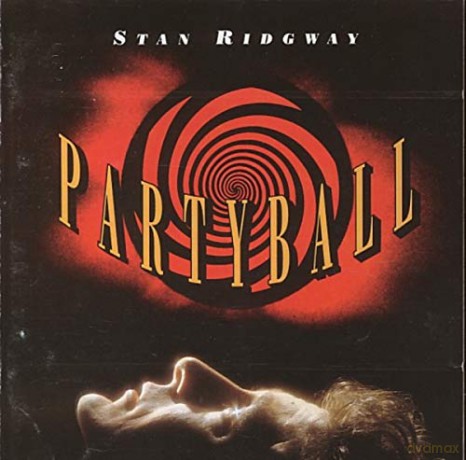 Stan Ridgway: Partyball [CD]