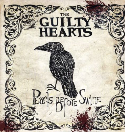 Guilty Hearts: Pearls Before Swine [CD]