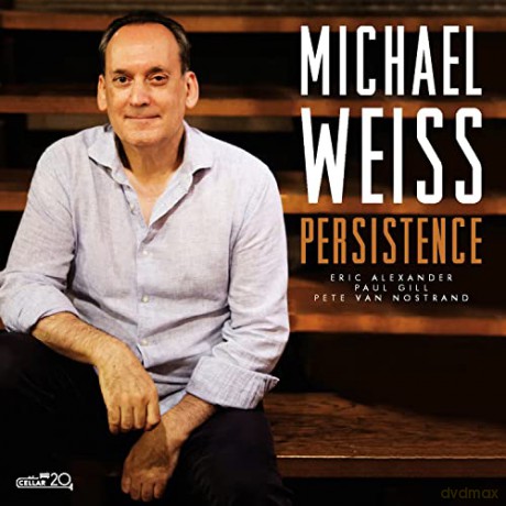 Michael Weiss: Persistence [CD]