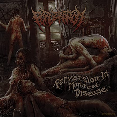 Perveration: Perversion In Manifest Disease [CD]