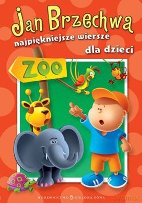 Najpiękniejsze wiersze dla dzieci - Jan Brzechwa [KSIĄŻKA]