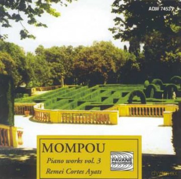F. Mompou: Piano Works Vol. 3 [CD]