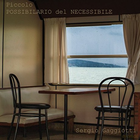 Sergio Gaggiotti: Piccolo Possibilario Del Necessibile [CD]