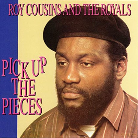 Roy Cousins: Pick Up The Pieces [CD]