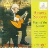 Andres Segovia: Poet Of The Guitar [CD]
