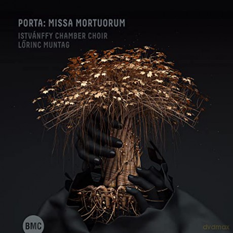 Istvanffy Chamber Choir: Porta: Missa Mortuorum [CD]