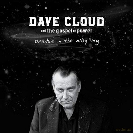 Dave Cloud: Practice In The Milky Way [CD]