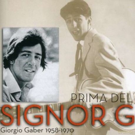 Giorgio Gaber: Prima Del Signor G - Giorgio Gaber 1958 - 1970 [CD]