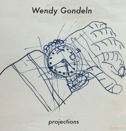Wendy Gondeln: Projections [CD]