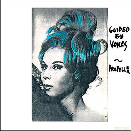 Guided by Voices: Propellor [CD]