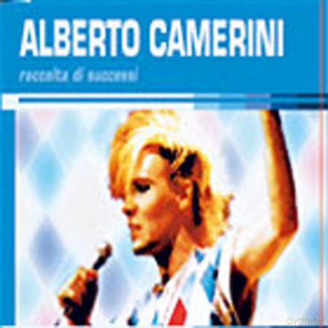 Alberto Camerini: Raccolta Di Successi [CD]