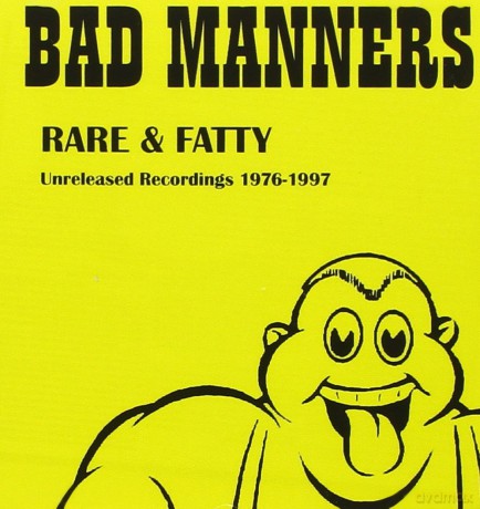 Bad Manners: Rare & Fatty - Unreleased Recordings 1976-1997 [CD]