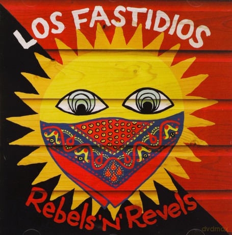 Los Fastidios: Rebels Revels [CD]